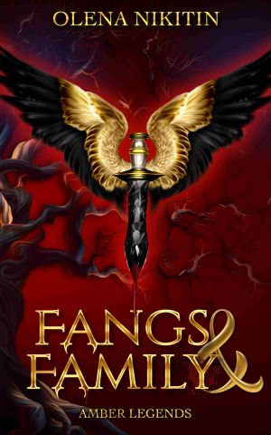 [Amber Legends 02] • Fangs and Family